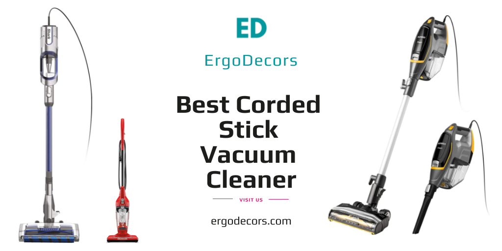 Best Corded Stick Vacuum Cleaner 3